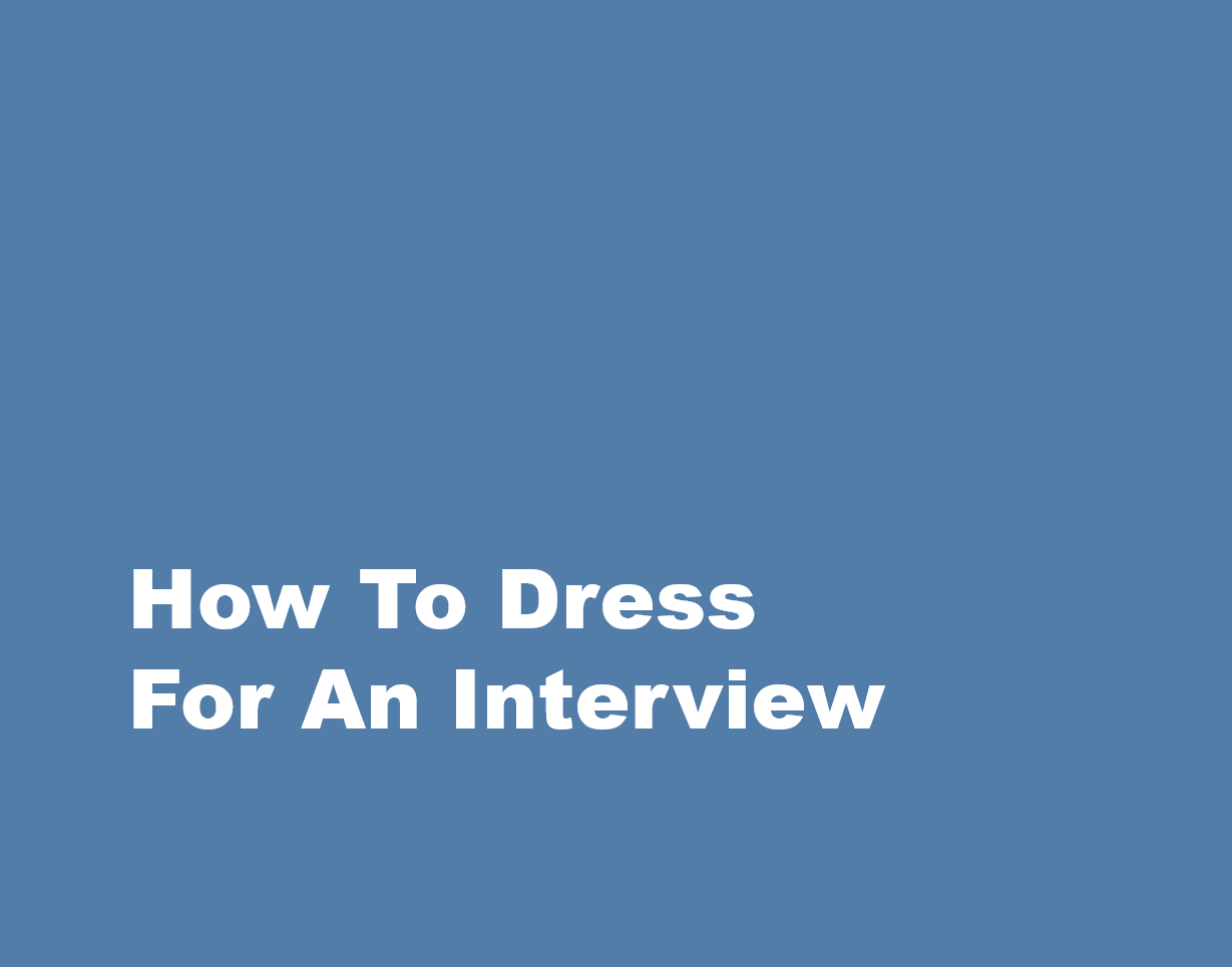 How To Dress For An Interview - Rove Consultancy