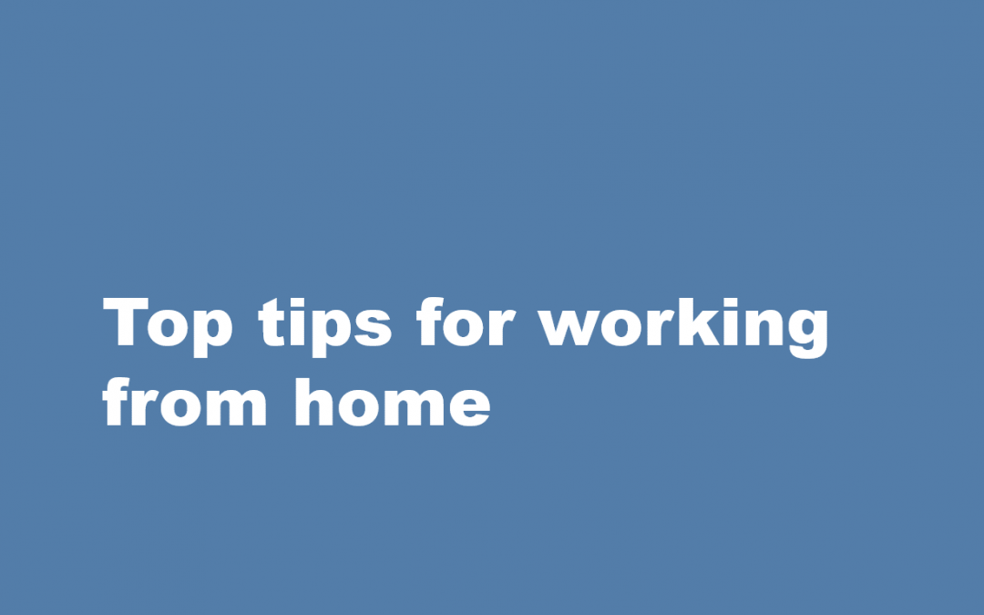 Top tips for working from home