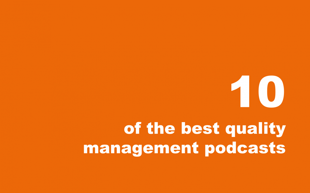 10 of the best quality management podcasts