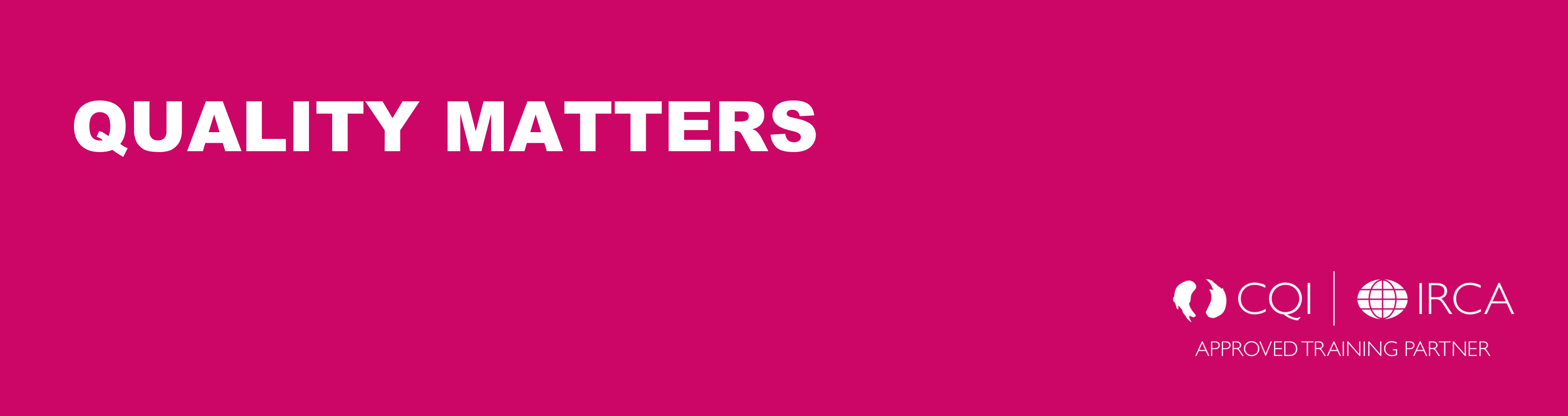 QUALITY MATTERS - Rove Consultancy