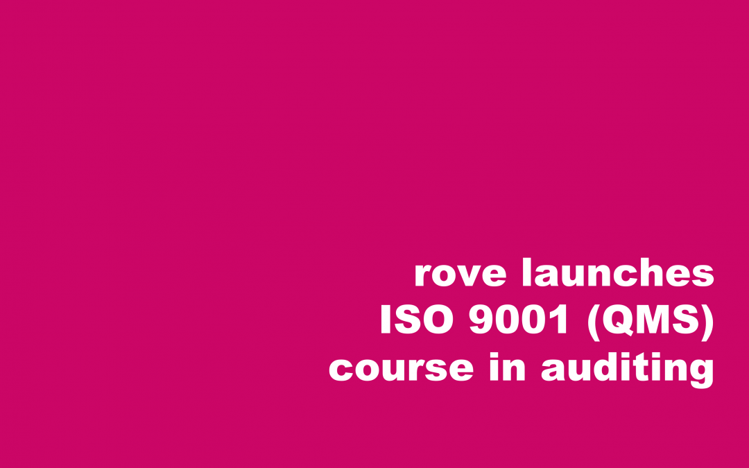 rove launches ISO 9001:2015 (Quality Management Systems) course