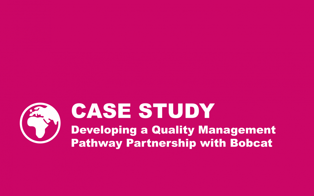 Developing a Quality Management Pathway Partnership with Bobcat