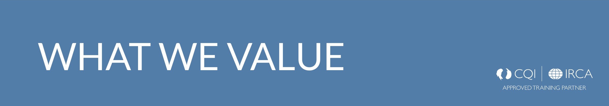 What we value